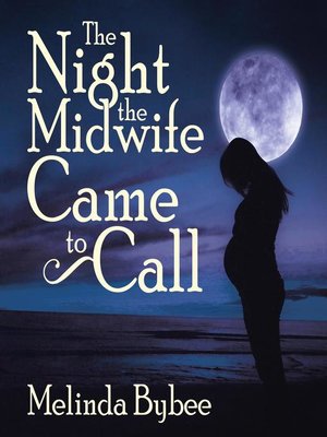cover image of The Night the Midwife Came to Call